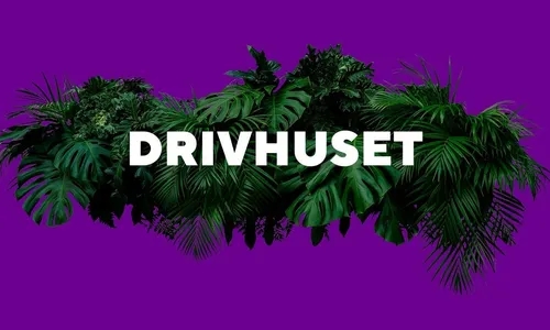 DRIVHUSET