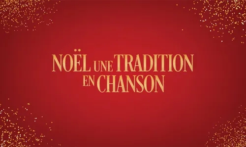 Noël, Une Tradition En Chanson