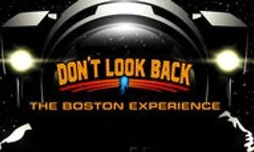Don't Look Back - Boston Tribute Band
