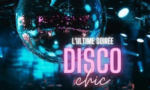 L'Ultime Soirée Disco Chic