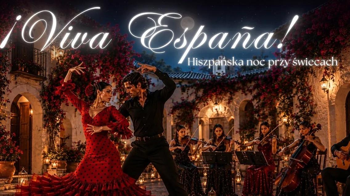 Viva Espana – hiszpańska noc przy świecach