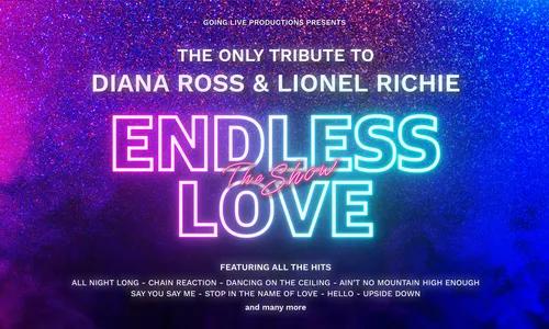 Endless Love The Show: A Tribute to Diana Ross and Lionel Richie
