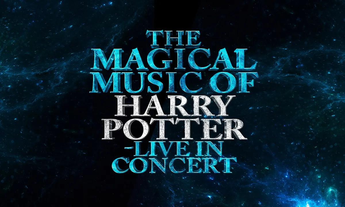 The Magical Music of Harry Potter - Live in Concert